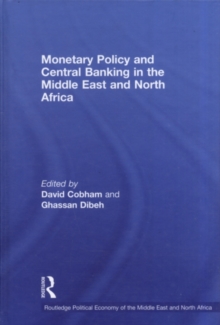 Image for Monetary policy and central banking in the Middle East and North Africa