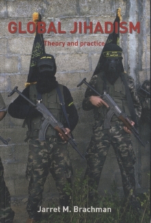 Image for Global jihadism: theory and practice