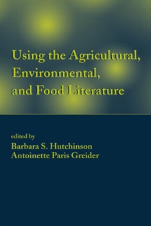 Image for Using the agricultural, environmental, and food literature