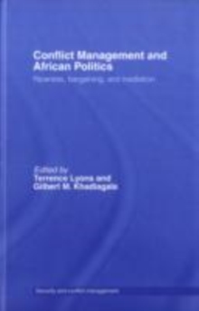 Image for Conflict Management and African Politics: Ripeness, Bargaining, and Mediation
