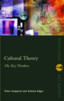 Image for Cultural theory: the key thinkers