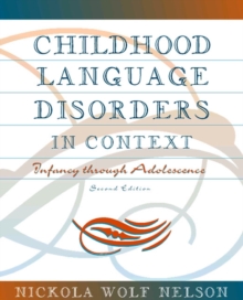 Image for Childhood Language Disorders in Context : Infancy Through Adolescence