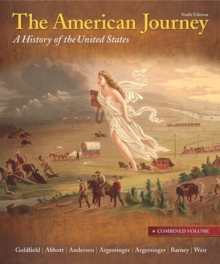 Image for The American Journey : A History of the United States, Combined Volume, Reprint Plus New MyHistoryLab with Etext -- Access Card Package