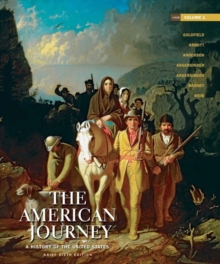 Image for The American Journey : A History of the United States, Brief Edition, Volume 1
