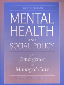 Image for Mental Health and Social Policy : The Emergence of Managed Care
