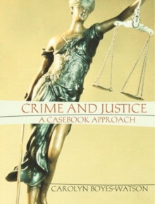 Image for Crime and Justice : A Casebook Approach