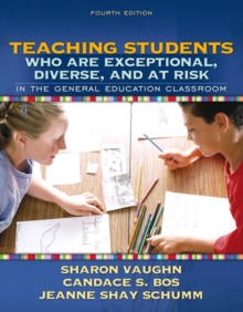 Image for Teaching Students Who Are Exceptional, Diverse, and at Risk in the General Education Classroom