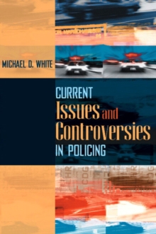 Image for Current Issues and Controversies in Policing