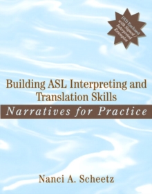 Image for Building ASL Interpreting and Translation Skills : Narratives for Practice (with DVD)