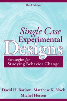 Image for Single case experimental designs  : strategies for studying behavior for change