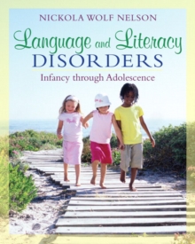 Image for Language and literacy disorders  : infancy through adolescence