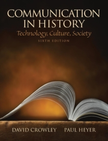 Image for Communication in history  : technology, culture, society