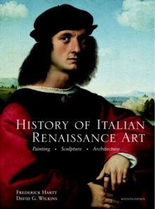 Image for History of Italian Renaissance art  : painting, sculpture, architecture