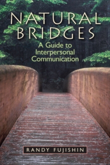 Image for Natural bridges  : a guide to interpersonal communication