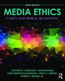 Image for Media ethics  : cases and moral reasoning