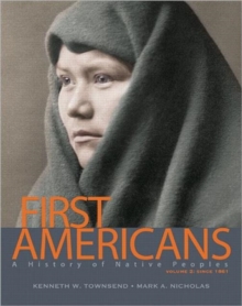 Image for First Americans : A History of Native Peoples, Volume 2 since 1861