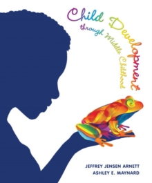 Child Development through Middle Childhood