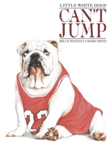 Image for Little White Dogs Can't Jump