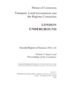 Image for London Underground : second report session 2001-02, Vol. 1: Report and proceedings of the Committee