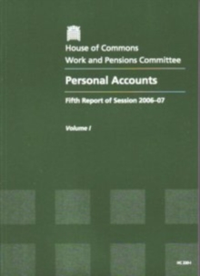 Image for Personal accounts : fifth report of session 2006-07, Vol. 1: Report, together with formal minutes
