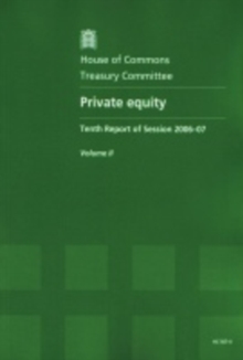Image for Private equity : tenth report of session 2006-07, Vol. 2: Oral and written evidence
