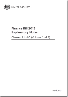 Image for Finance Bill 2013 : explanatory notes