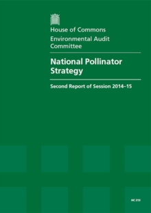 Image for National pollinator strategy : second report of session 2014-15, report, together with formal minutes relating to the report