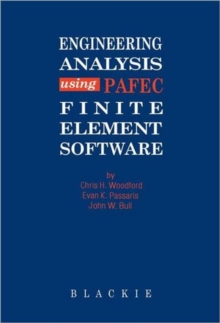 Engineering Analysis using PAFEC Finite Element Software