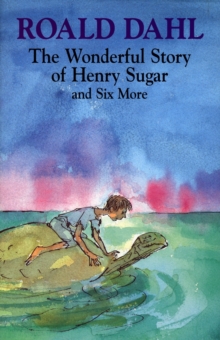 Image for The Wonderful Story of Henry Sugar : And Six More