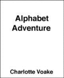 Image for Charlotte Voake's Alphabet Adventure