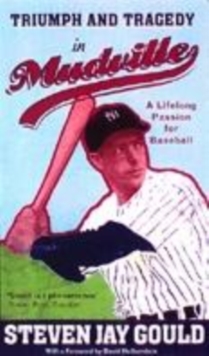 Image for Triumph and tragedy in Mudville  : a lifelong passion for baseball