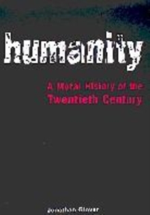 Image for HUMANITY MORAL HISTORY OF 20TH CE