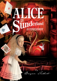 Image for Alice in Sunderland  : an entertainment