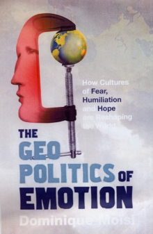 Image for The Geopolitics of Emotion