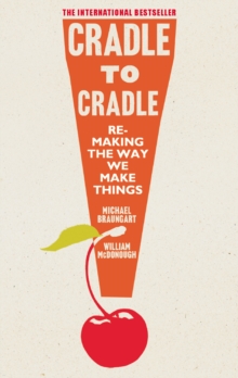 Image for Cradle to Cradle