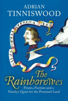 Image for The Rainborowes  : pirates, Puritans and a family's quest for the promised land