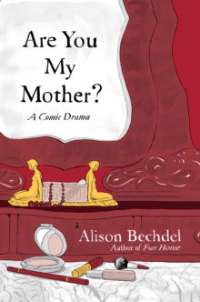 Image for Are you my mother?  : a comic drama