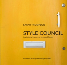 Image for Style council  : inspirational interiors in ex-council homes