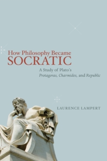 How Philosophy Became Socratic