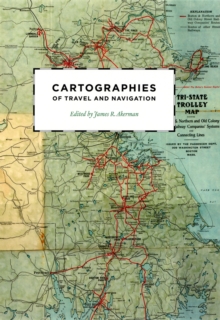 Image for Cartographies of travel and navigation / edited by James R. Akerman.