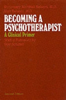 Image for Becoming a Psychotherapist : A Clinical Primer