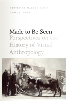 Image for Made to Be Seen: Perspectives on the History of Visual Anthropology