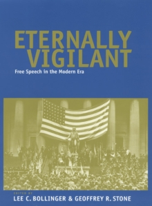 Image for Eternally vigilant  : free speech in the modern era