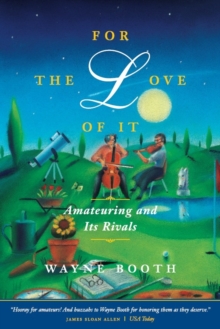Image for For the Love of It: Amateuring and Its Rivals
