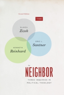 Image for The neighbor: three inquiries in political theology