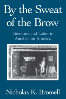 By the Sweat of the Brow