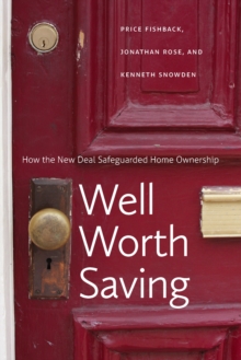 Image for Well worth saving: how the New Deal safeguarded home ownership