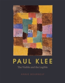 Paul Klee: The Visible and the Legible