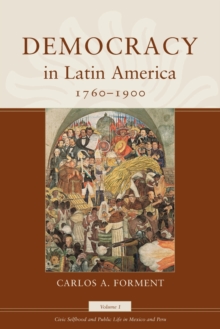 Democracy in Latin America, 1760-1900