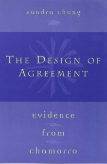 The Design of Agreement: Evidence from Chamorro